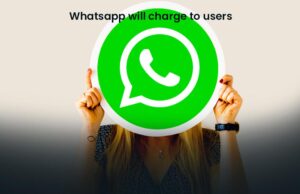 whatsapp will charge to users